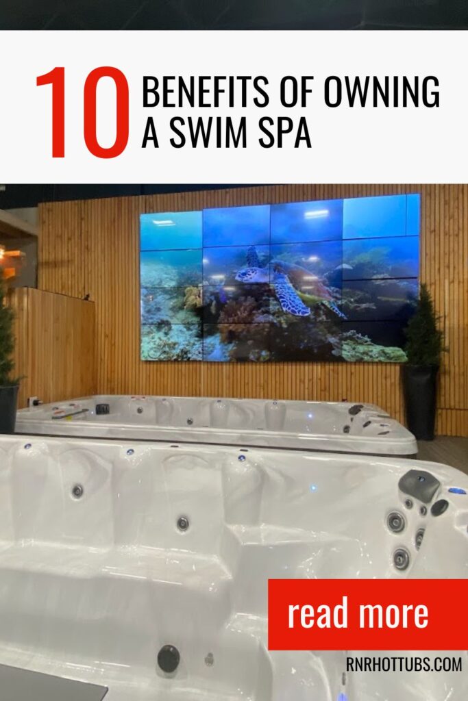 benefits of owning a swim spa. RnR Hot Tubs and Spas