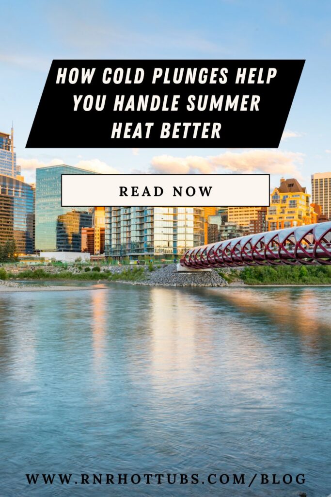 how cold plunges help you handle summer heat better